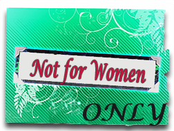 Not for Women Only Panel Discussion Not for Women Only Panel Discussion